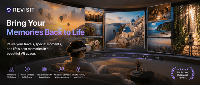 REVISIT: The Best Way to Bring Your Memories Back to Life in VR